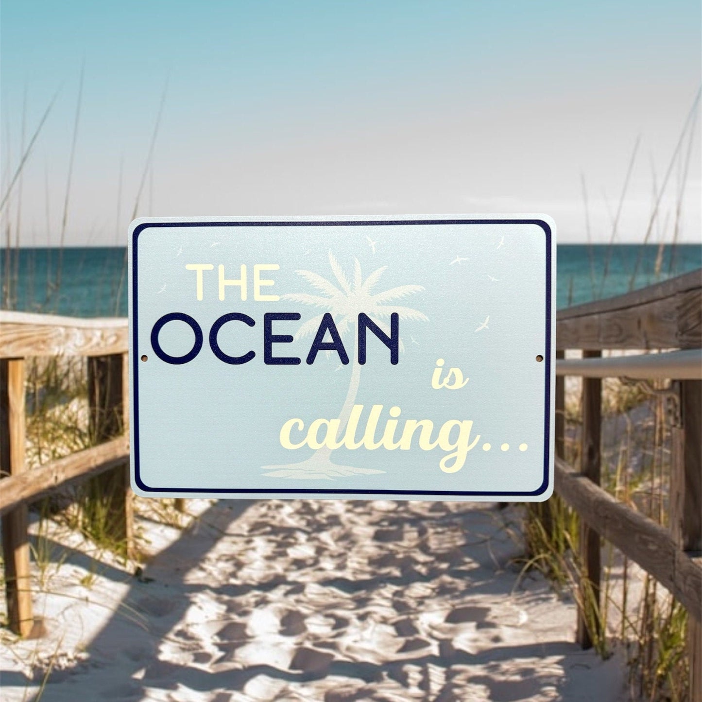 Ocean Is Calling Sign, Beach Decor, Custom Metal Powder Coated & Printed Sign