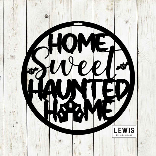 Home Sweet Haunted Home Metal Halloween Door Hanger, Halloween Decor, Fall Wreath, Haunted House Sign, Metal Art, Halloween Decoration